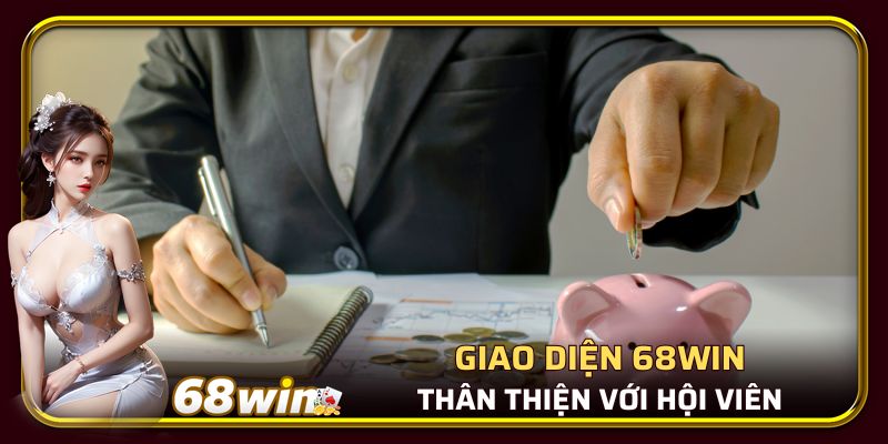 Giao diện website casino 68WIN siêu dễ dùng