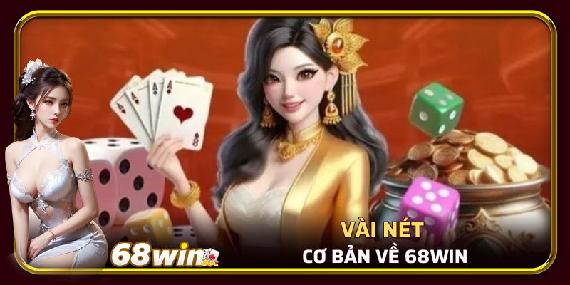 Vài nét cơ bản về 68WIN