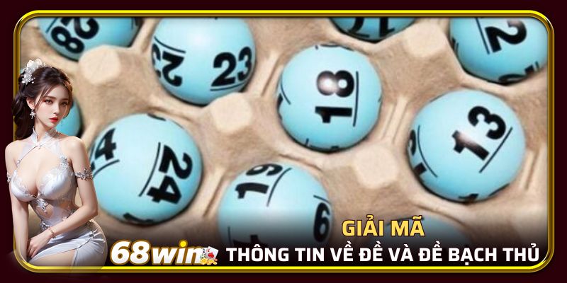 giải mã thông tin về đề và đề bạch thủ là gì?