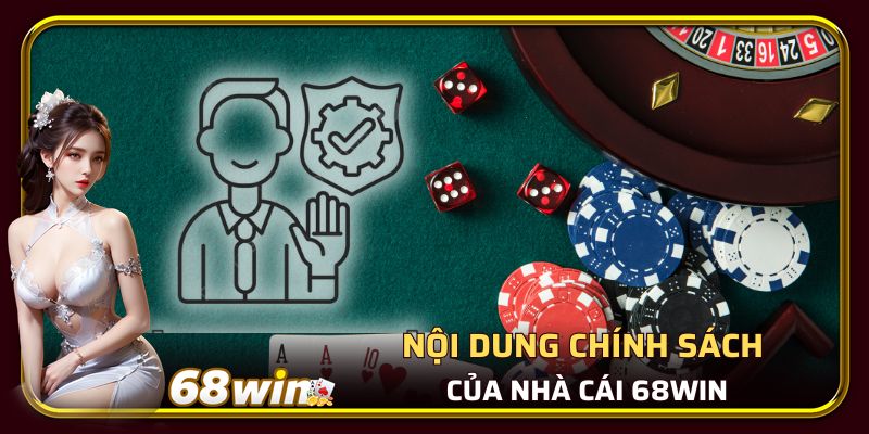 Nội dung trong chính sách chơi trách nhiệm của nhà cái