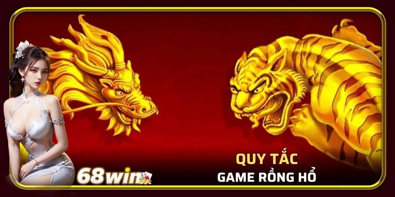 Quy tắc game Rồng Hổ