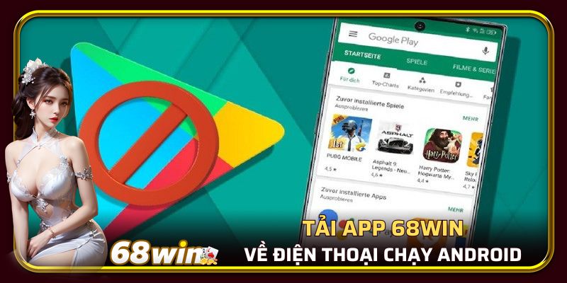 Các bước tải app 68WIN về iOS và android